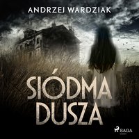 Siódma dusza - Andrzej Wardziak - audiobook