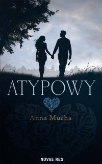Atypowy - Anna Mucha - ebook