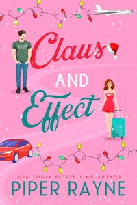 Claus and Effect - Piper Rayne - ebook