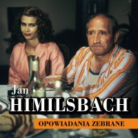 Opowiadania zebrane - Jan Himilsbach - audiobook