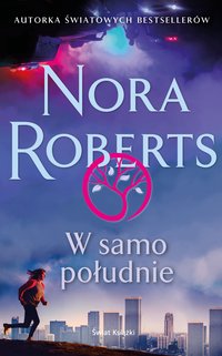 W samo południe - Nora Roberts - ebook
