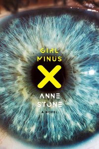 Girl Minus X - Anne Stone - ebook