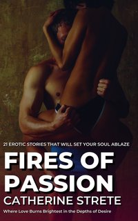 Fires of Passion - Catherine Strete - ebook