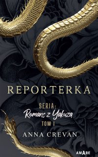 Reporterka. Romans z Yakuzą - Anna Crevan - ebook