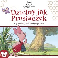Kubuś i przyjaciele. Dzielny jak Prosiaczek - Catherine Hapka - audiobook