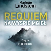 Requiem na Wyspie Mgieł - Mariette Lindstein - audiobook