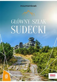 Główny Szlak Sudecki. MountainBook - Mariola Borecka - ebook