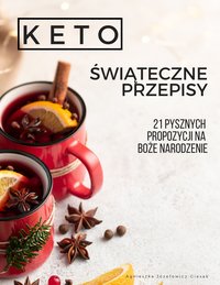 KETO ŚWIĄTECZNE PRZEPISY, czyli 21 pysznych propozycji na Boże Narodzenie - Agnieszka Józefowicz-Giesak - ebook