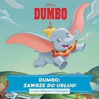 Dumbo. Zawsze do usług! - Opracowanie zbiorowe - audiobook