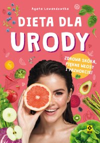 Dieta dla urody - Agata Lewandowska - ebook