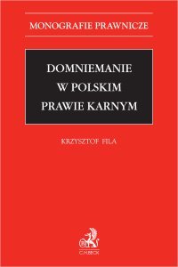 Domniemanie w polskim prawie karnym - Krzysztof Fila - ebook