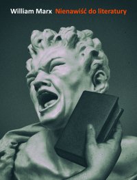 Nienawiść do literatury - William Marx - ebook