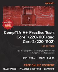 CompTIA A+ Practice Tests Core 1 (220-1101) and Core 2 (220-1102) - Ian Neil - ebook