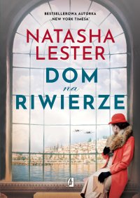 Dom na Riwierze - Natasha Lester - ebook