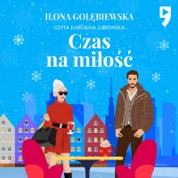 Czas na miłość - Ilona Gołębiewska - audiobook