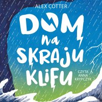Dom na skraju klifu - Alex Cotter - audiobook