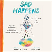 Sad Happens - Brandon Stosuy - audiobook