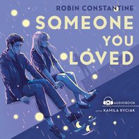 Someone You Loved - Robin Constantine - audiobook