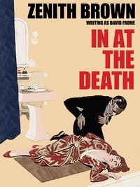 In at the Death - Zenith Brown - ebook