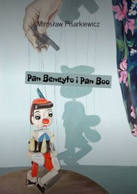Pan Beneyto i Pan Boo - Mirosław Pisarkiewicz - ebook