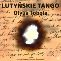 Lutyńskie tango - Otylia Toboła - audiobook