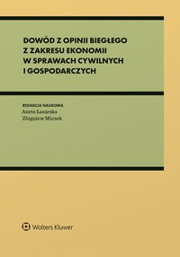 Dowód z opinii biegłego z zakresu ekonomii w sprawach cywilnych i gospodarczych - Wioletta Baran - ebook