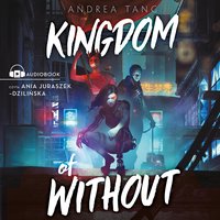 Kingdom of Without - Andrea Tang - audiobook
