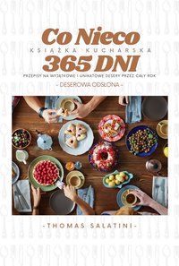 Co Nieco 365 Dni: Deserowa Odsłona - Thomas Salatini - ebook