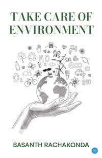 Take care of environment - Basanth Rachakonda - ebook