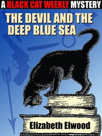 The Devil and the Deep Blue Sea - Elwood Elizabeth - ebook