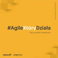 #AgileKtóryDziała. Pracuj zwinnie i skutecznie - Michał Dusiński - audiobook