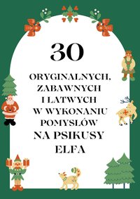 30 zabawnych i łatwych pomysłów na żarty Elfa - Caroline - ebook