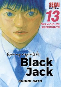 Give my regard to Black Jack. Volume 13 - Shuho Sato - ebook