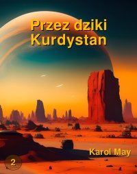 Przez dziki Kurdystan - Karol May - ebook