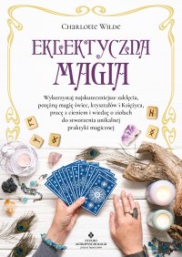 Eklektyczna magia - Charlotte Wilde - ebook