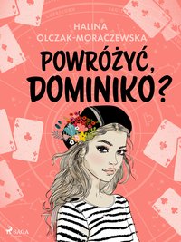 Powróżyć, Dominiko? - Halina Olczak-Moraczewska - ebook