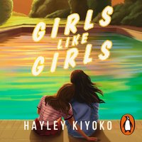 Girls Like Girls - Hayley Kiyoko - audiobook