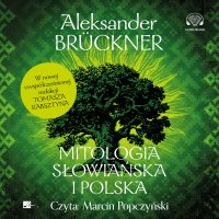 Mitologia słowiańska i polska - Aleksander Brückner - audiobook