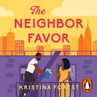 Neighbor Favor - Kristina Forest - audiobook
