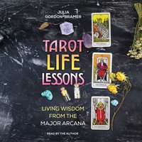 Tarot Life Lessons - Julia Gordon-Bramer - audiobook