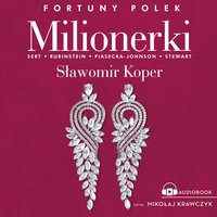 Milionerki. Fortuny Polek - Sławomir Koper - audiobook