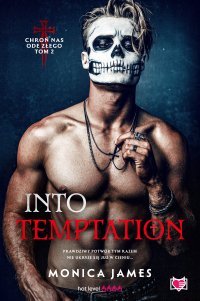 Into Temptation. Chroń nas ode złego. Tom 2 - Monica James - ebook