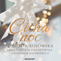 Cicha noc - Jolanta Kosowska - audiobook