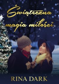 Świąteczna magia miłości - Rina Dark - ebook