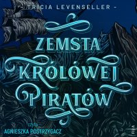 Zemsta Królowej Piratów - Tricia Levenseller - audiobook