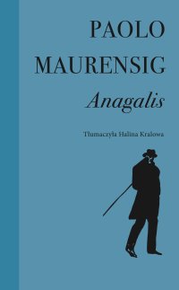 Anagalis. Historia miłosna - Paolo Maurensig - ebook