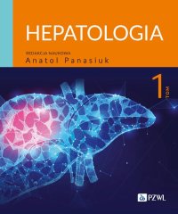 Hepatologia. Tom 1 - Anatol Panasiuk - ebook