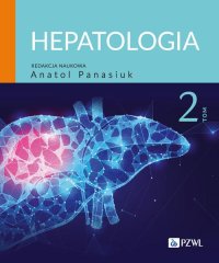 Hepatologia. Tom 2 - Anatol Panasiuk - ebook