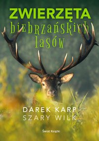 Zwierzęta biebrzańskich lasów - Dariusz Karp - ebook