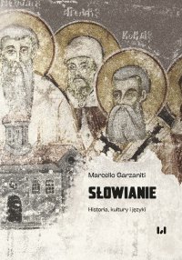 Słowianie. Historia, kultury i języki - Marcello Garzaniti - ebook